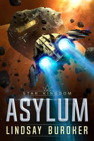 Title: Asylum: A space opera adventure, Author: Lindsay Buroker