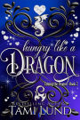 Hungry Like A Dragon