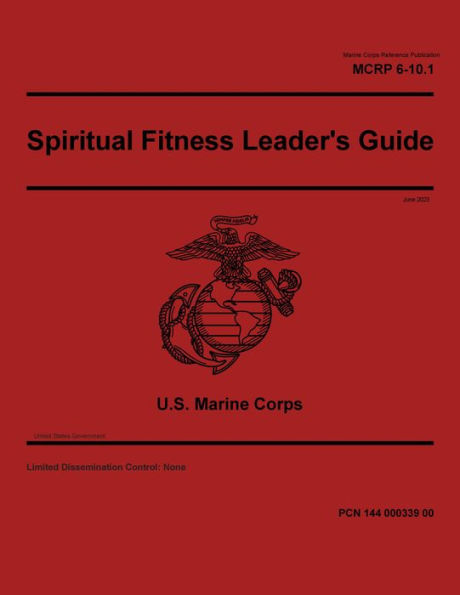 Marine Corps Reference Publication (MCRP) 6-10.1 Spiritual Fitness Leader's Guide June 2023