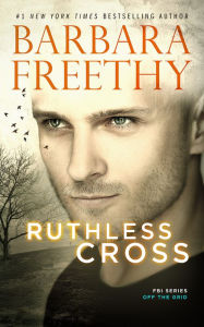 Title: Ruthless Cross (Off the Grid: FBI Series #6), Author: Barbara Freethy