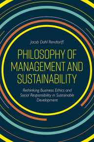 Title: Philosophy of Management and Sustainability, Author: Jacob Dahl Rendtorff