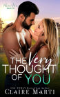 The Very Thought of You: An Opposites Attract Firefighter Romance