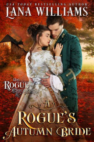 Title: A Rogue's Autumn Bride, Author: Lana Williams