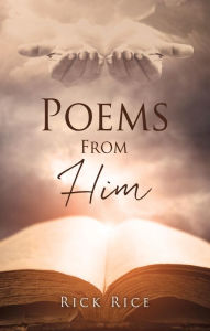 Title: Poems From Him, Author: Rick Rice