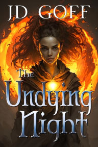 Title: The Undying Night: Book Two: The Sommerstone Chronicles, Author: Jonathan D. Goff
