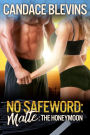 No Safeword: Matte The Honeymoon
