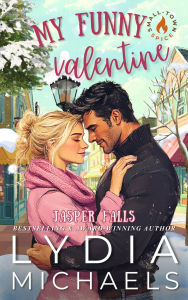 Title: My Funny Valentine, Author: Lydia Michaels