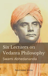 Title: Six Lectures on Vedanta Philosophy, Author: Swami Abhedananda
