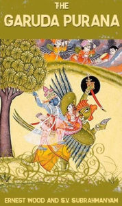 Title: The Garuda Purana, Author: Ernest Wood