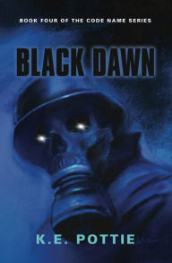 Title: BLACK DAWN, Author: K.E. Pottie