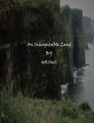 Title: An Inhospitable Land, Author: URSUS