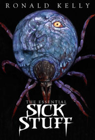 Title: The Essential Sick Stuff, Author: Ronald Kelly