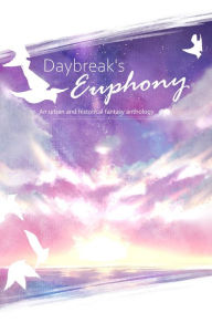 Title: Daybreak's Euphony, Author: Jian Gonzalez