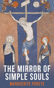 Title: Mirror of Simple Souls, Author: Marguerite Porete