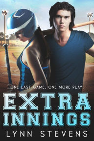 Title: Extra Innings: a YA Sports Romance, Author: Lynn Stevens
