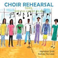 Title: Choir Rehearsal: SONG 'GOD has smiled on me', Author: Hephzibah Smith