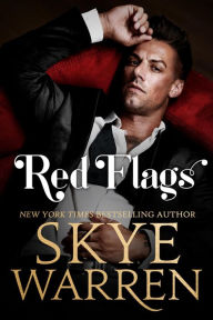 Title: Red Flags, Author: Skye Warren