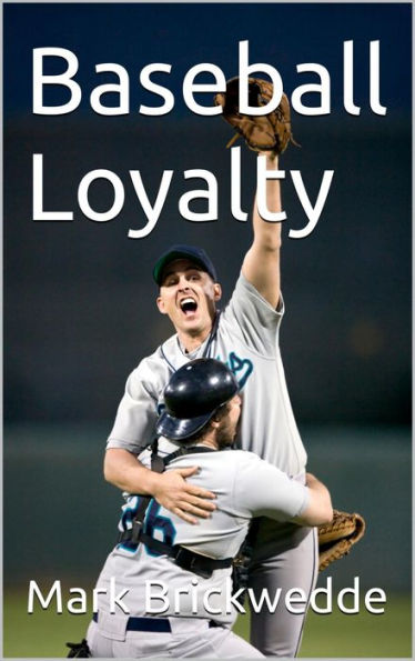 Baseball Loyalty