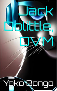 Title: Jack Dolittle, DVM, Author: Yoko Bongo