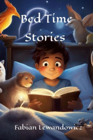 Title: Bed Time Stories: Book for Children, Author: Fabian Lewandowicz