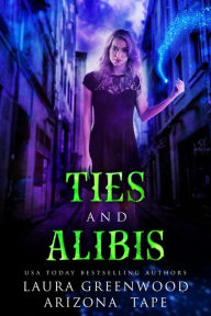 Title: Ties and Alibis, Author: Laura Greenwood