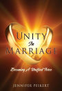 Unity In Marriage: Becoming A Unified Force