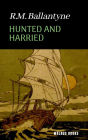 Hunted and Harried