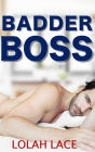 Badder Boss (BWWM Interracial Workplace Romance)
