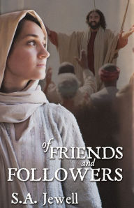 Title: Of Friends and Followers, Author: S. A. Jewell