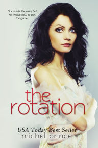 Title: The Rotation, Author: Michel Prince