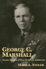 George C. Marshall : Soldat-Homme d'Etat du Siecle Americain