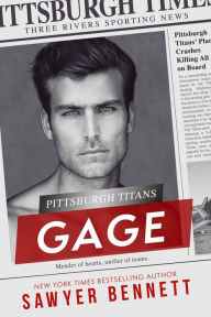 Title: Gage: A Pittsburgh Titans Novel, Author: Sawyer Bennett
