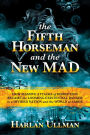 The Fifth Horseman and the New MAD