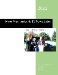 Title: Nine Mechanics & 11 Tows Later, Author: Diana Kanecki