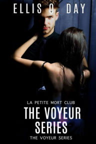 Title: The Voyeur Series (books 1-4): A best friend's sister erotic romantic comedy, Author: Ellis O. Day