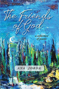 Title: The Friends of God, Author: Ana Marie Jorda