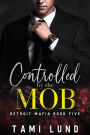 Controlled by the Mob
