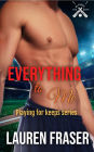 Everything to Me: A Best Friend's Sister Sports Romance