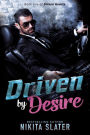 Driven by Desire: A Dark Mafia Romance