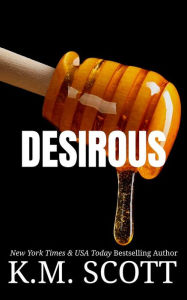 Title: Desirous, Author: K.M. Scott