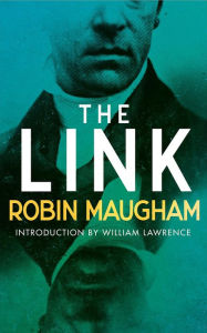 Title: The Link: A Victorian Mystery, Author: Robin Maugham