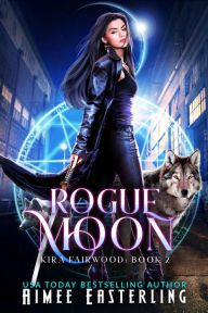 Rogue Moon: Werewolf Romantic Urban Fantasy