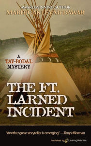 Title: The Ft. Larned Incident, Author: Mardi Oakley Medawar