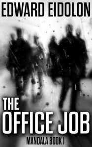 Title: The Office Job, Author: Edward Eidolon