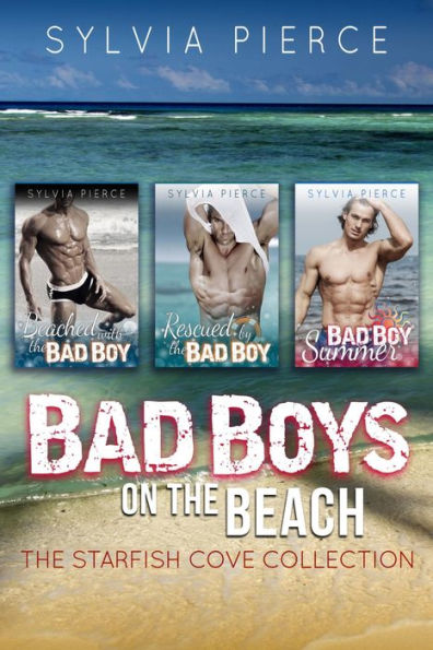 Bad Boys on the Beach: The Starfish Cove Collection