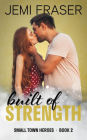 Built Of Strength: A Midnight Security Romance