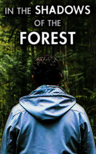 Title: In The Shadows Of The Forest, Author: Jonathan Miller