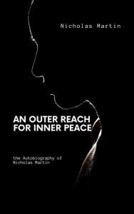 Title: An Outer Reach for Inner Peace, Author: Nicholas Martin