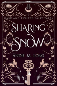 Title: Sharing Snow, Author: Andie M. Long