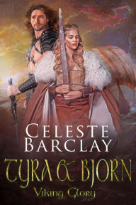 Title: Tyra & Bjorn, Author: Celeste Barclay